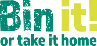Bin it or take it home!