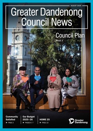Greater Dandenong Council News August 2025